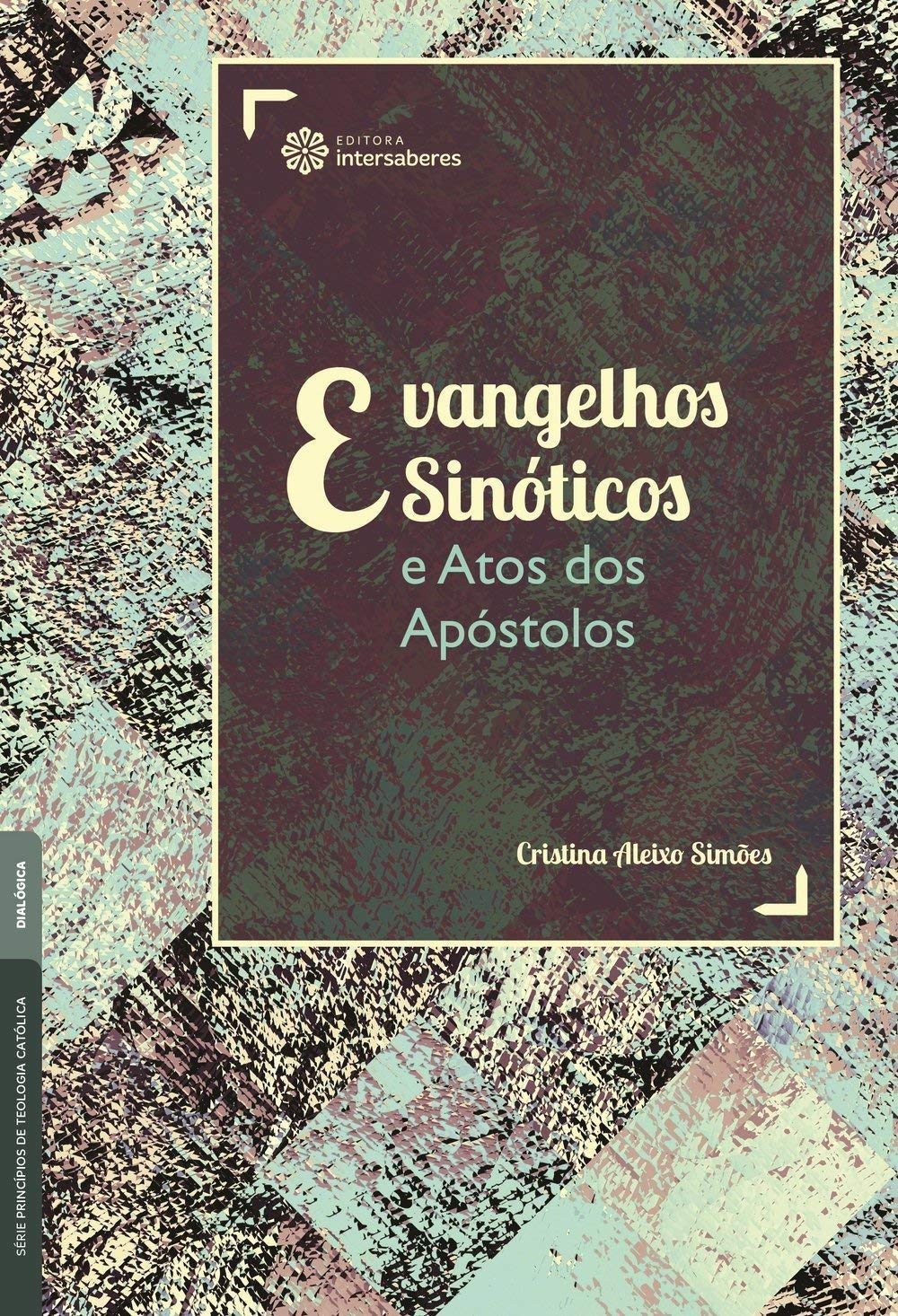 Evangelhos Sinóticos e Atos dos Apóstolos by Cristina Aleixo Simões Goodreads Evangelhos Sinóticos e Atos dos Apóstolos by Cristina Aleixo Simões Goodreads