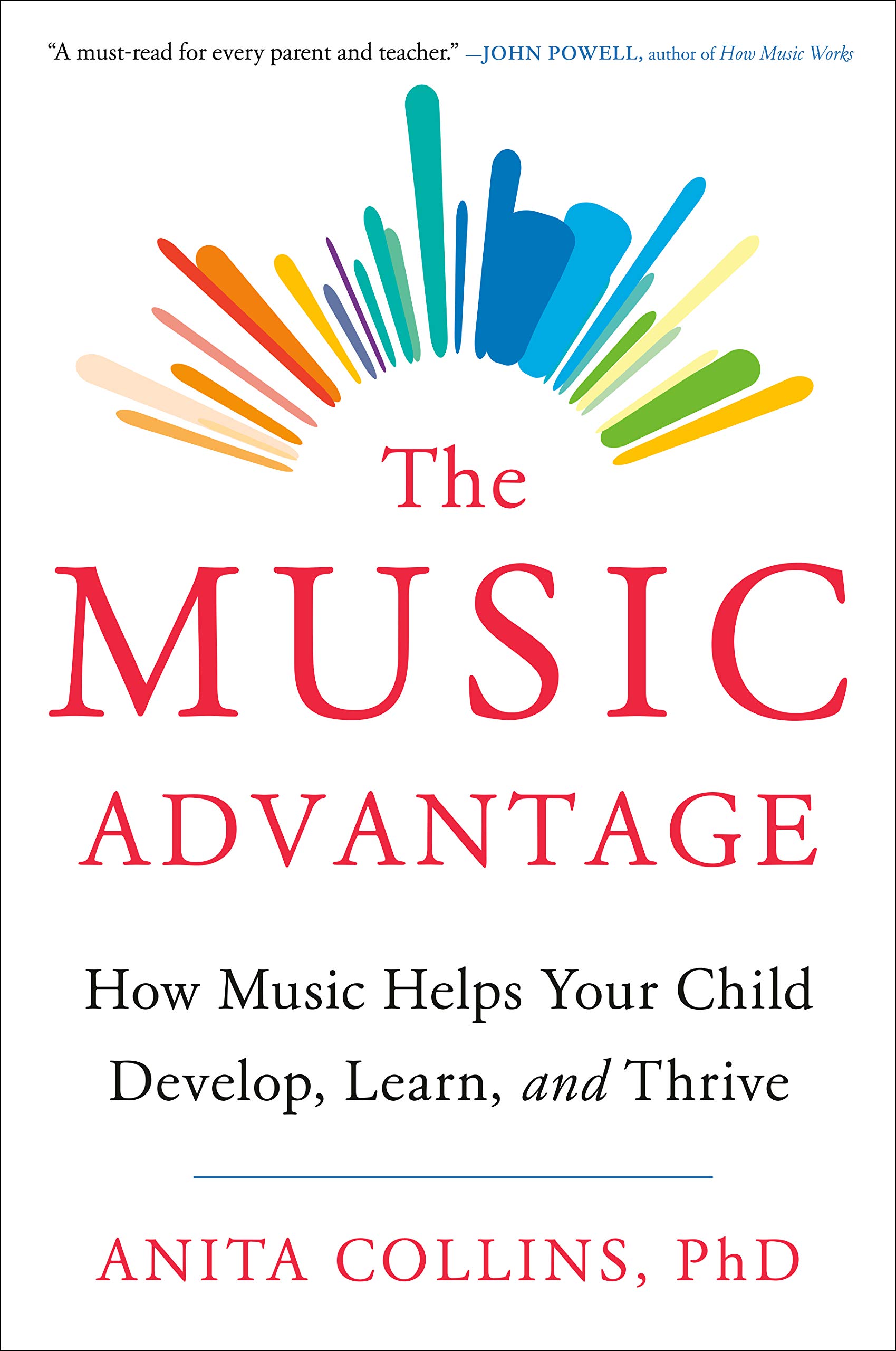 The Music Advantage How Music Helps Your Child Develop, Learn, and(02)