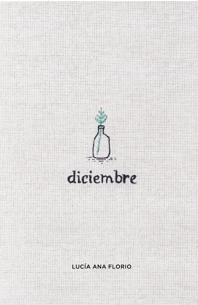 Diciembre by Lucía Ana Florio | Goodreads