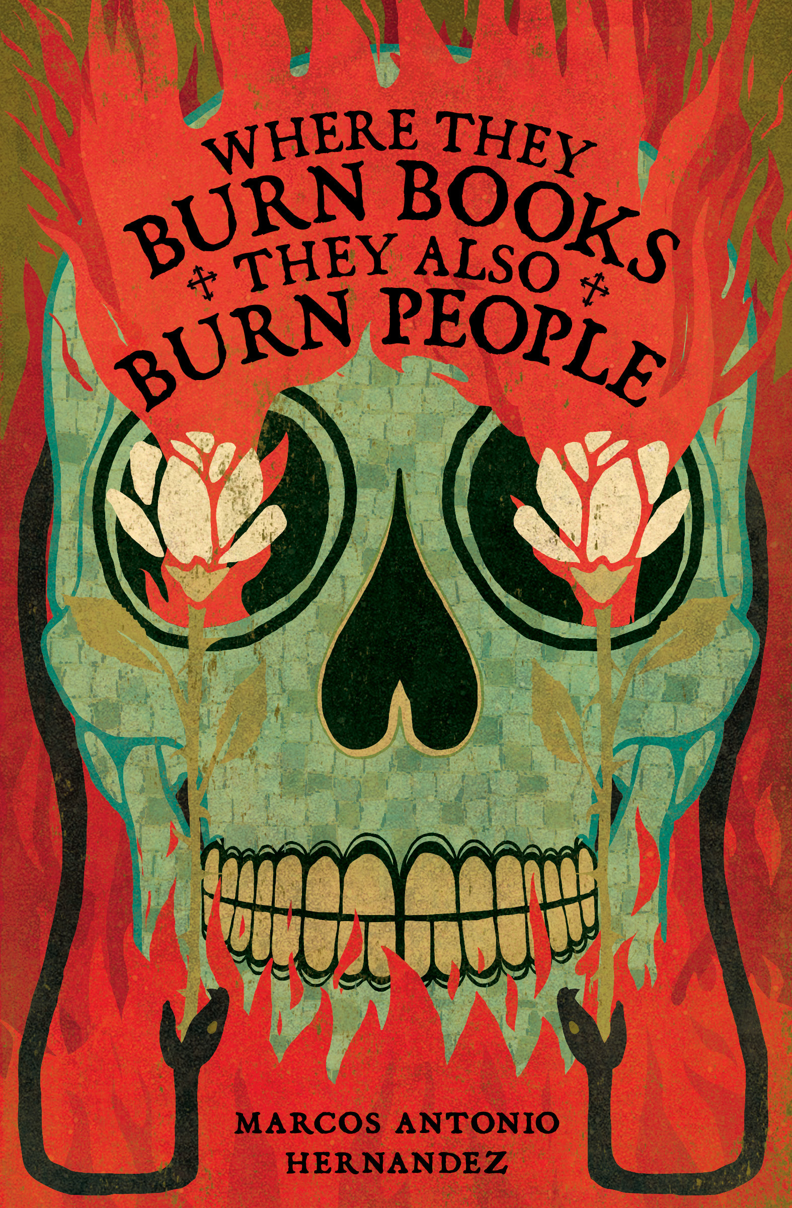 Where They Burn Books, They Also Burn People (Hispanic American Heritage Stories)