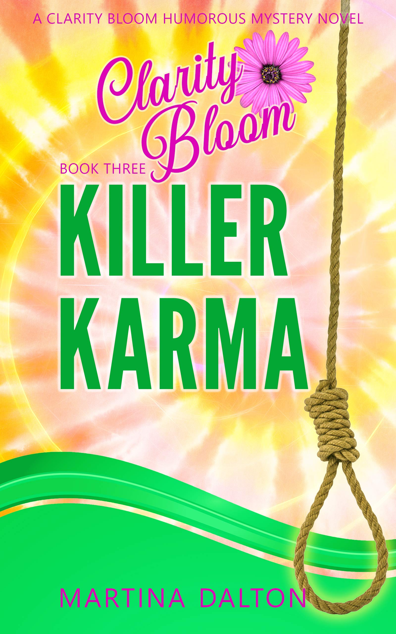 Killer Karma: A Clarity Bloom Humorous Mystery Novel