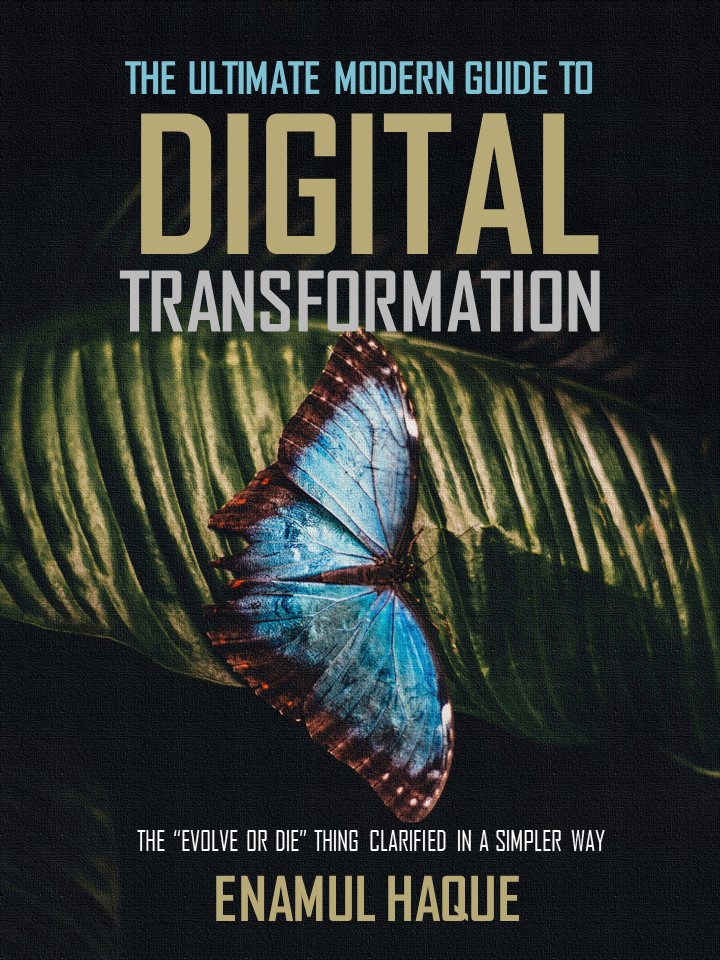 The Ultimate Modern Guide to Digital Transformation The "Evolve or Die