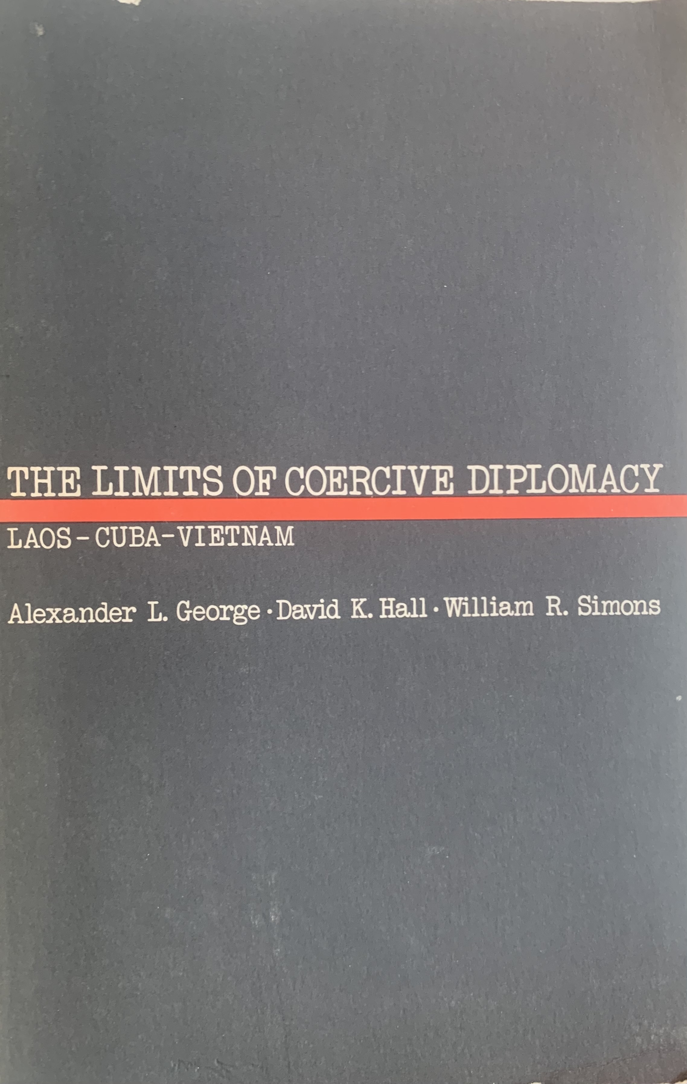 The Limits of Coercive Diplomacy by Alexander L. Goodreads