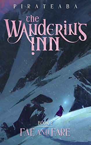 Fae and Fare (The Wandering Inn, #2)