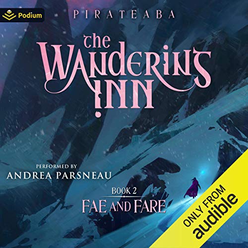 The Wandering Inn: Book 2 - Fae and Fare
