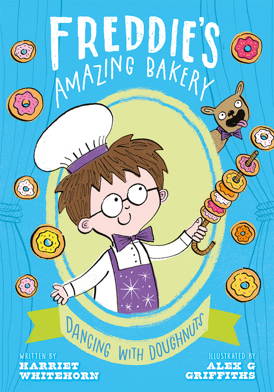 Freddie's Amazing Bakery Dancing with Doughnuts by Harriet Whitehorn