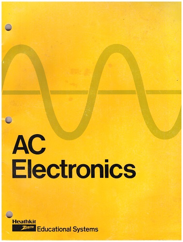AC Electronics Student Workbook by Heathkit Zenith Educational Systems ...