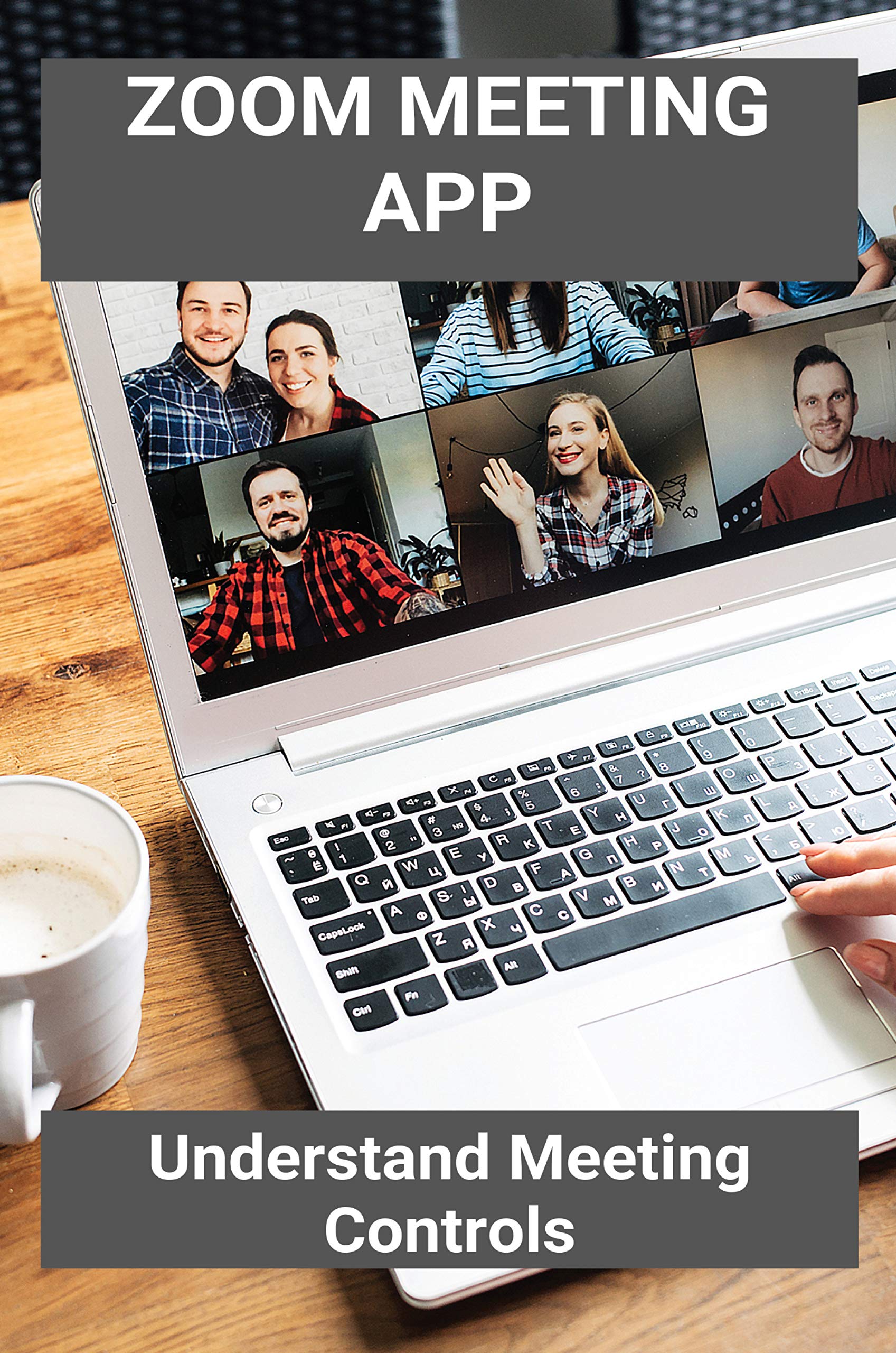 Zoom Meeting App Understand Meeting Controls Zoom Cloud Meeting App by Annabelle Haggins