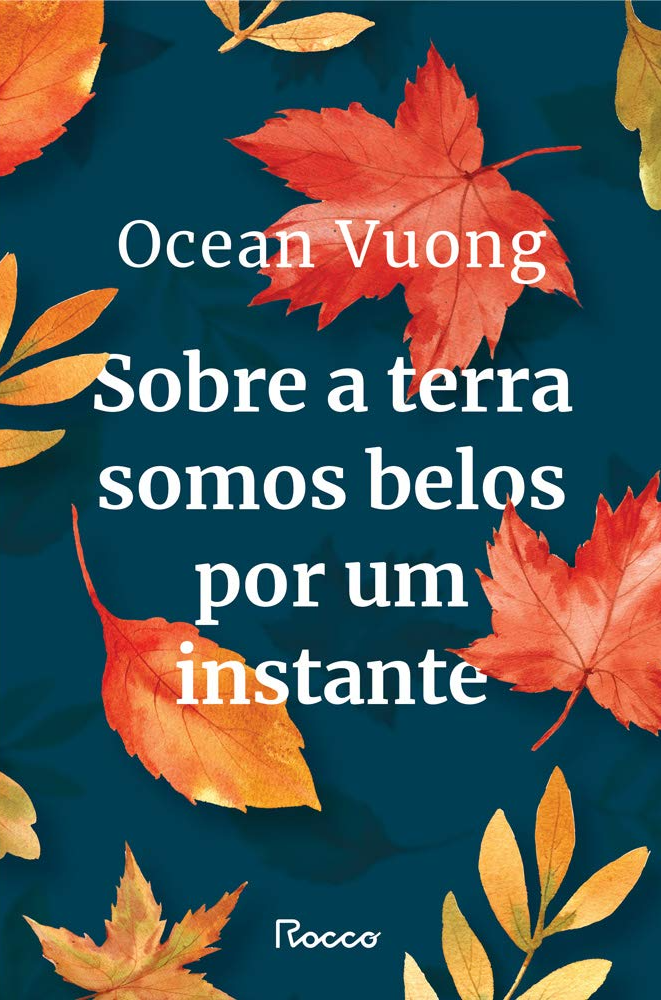 Sobre a terra somos belos por um instante