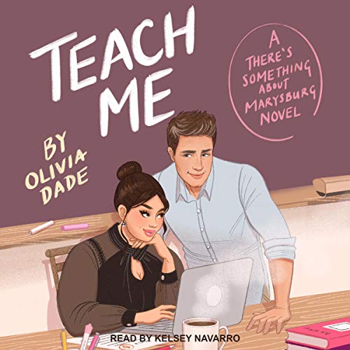 Teach Me (There's Something About Marysburg, #1)