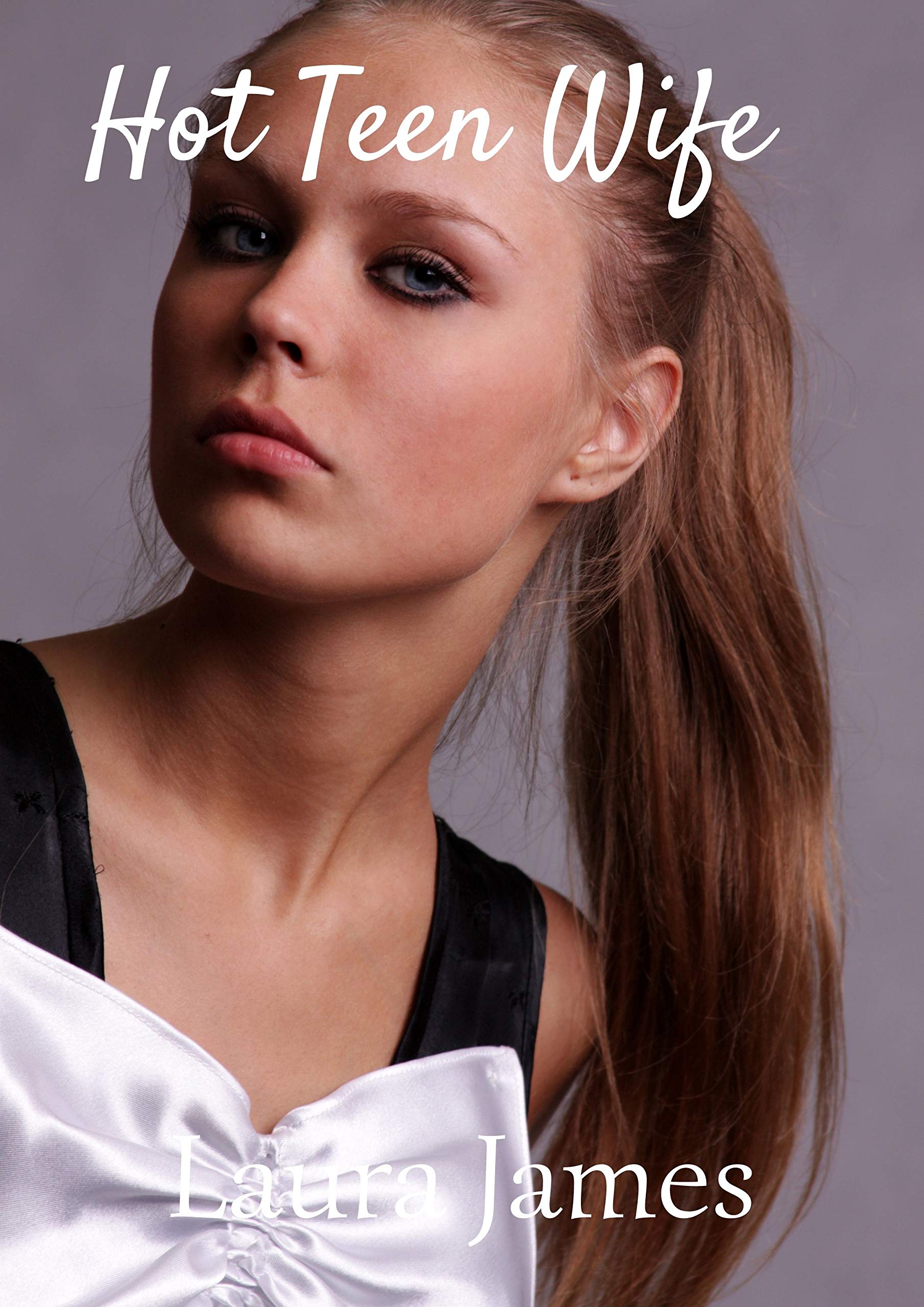Hot Teen Wife by Laura James Goodreads