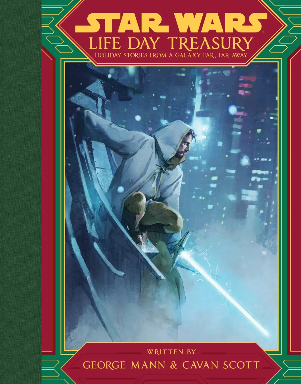 Star Wars Life Day Treasury: Holiday Stories From a Galaxy Far, Far Away by George Mann book cover