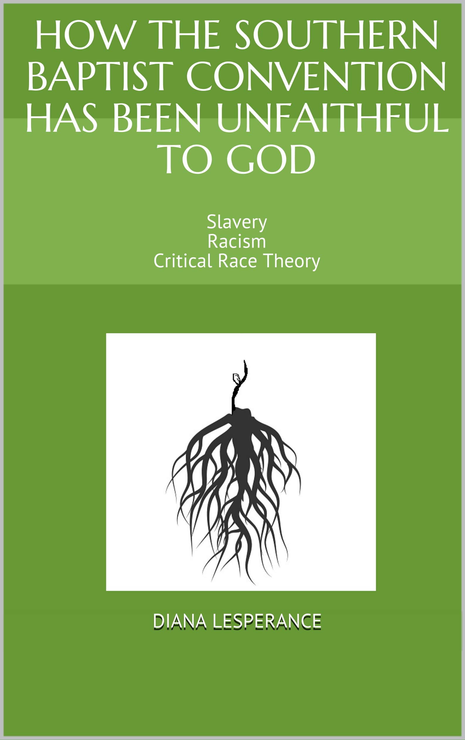 How The Southern Baptist Convention Has Been Unfaithful To God Slavery 