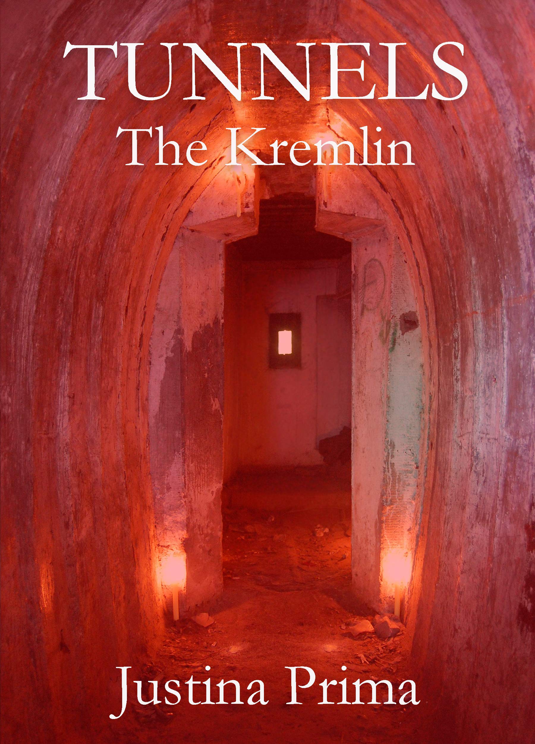 Tunnels The Kremlin by Justina Prima Goodreads