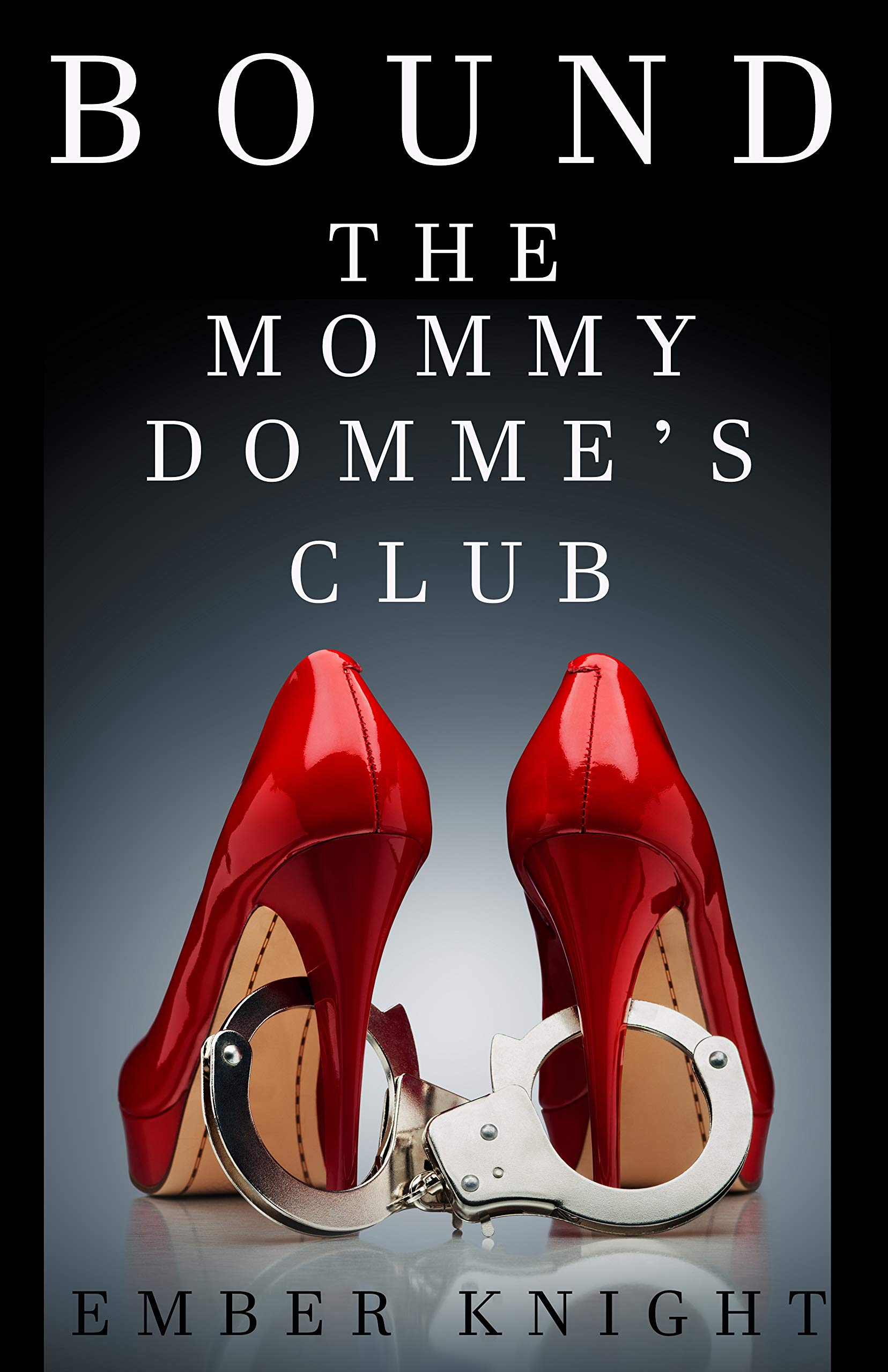 The Mommy Domme's Club Dominatrix BDSM Stories Part 1 by
