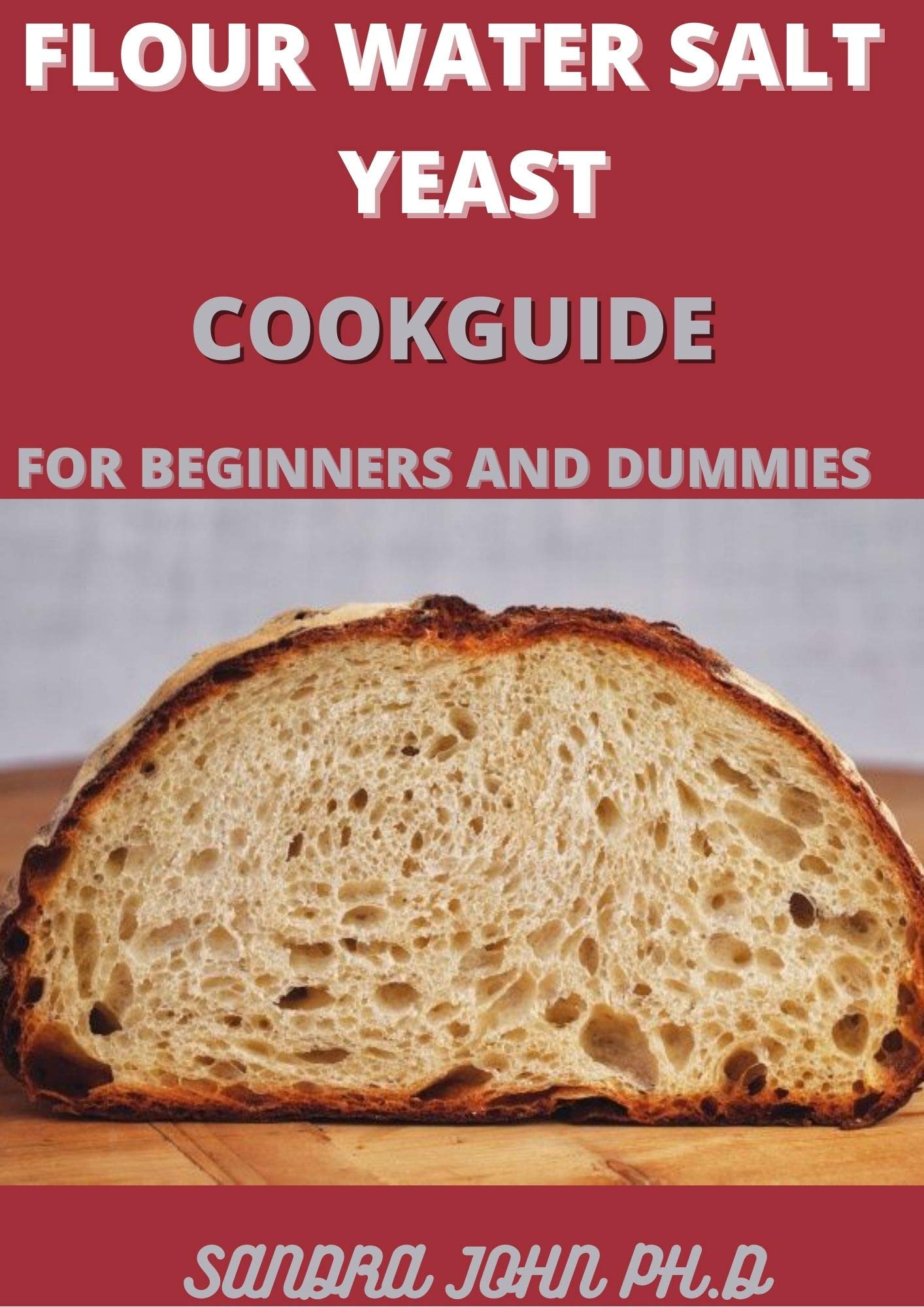 FLOUR WATER SALT YEAST COOKGUIDE The Fundamentals of Artisan Bread and