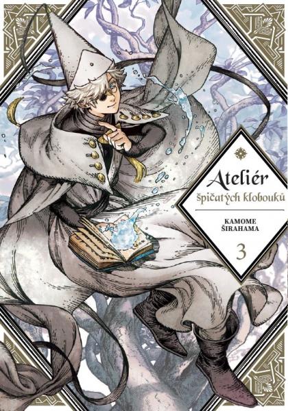 Ateliér špičatých klobouků 3 (Ateliér špičatých klobouků, #3)