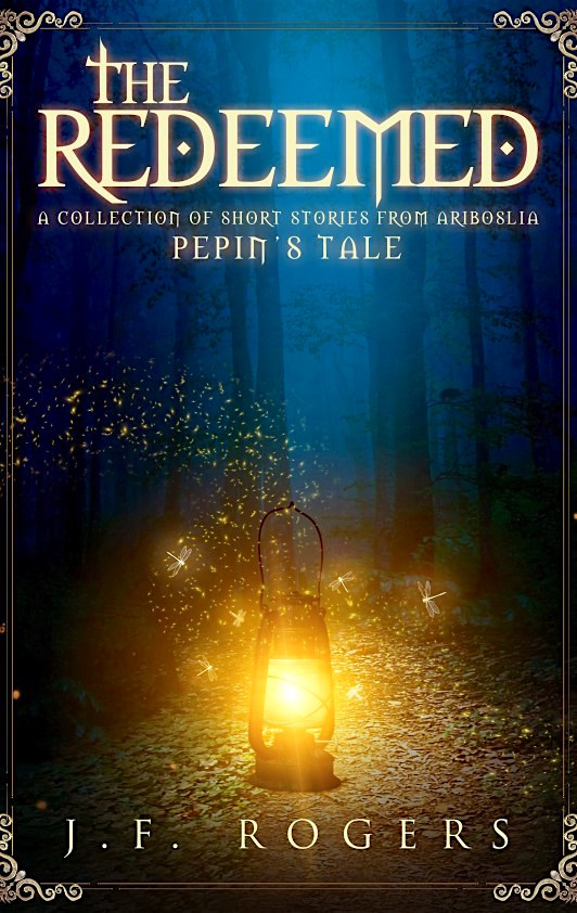 The Redeemed: Pepin's Tale