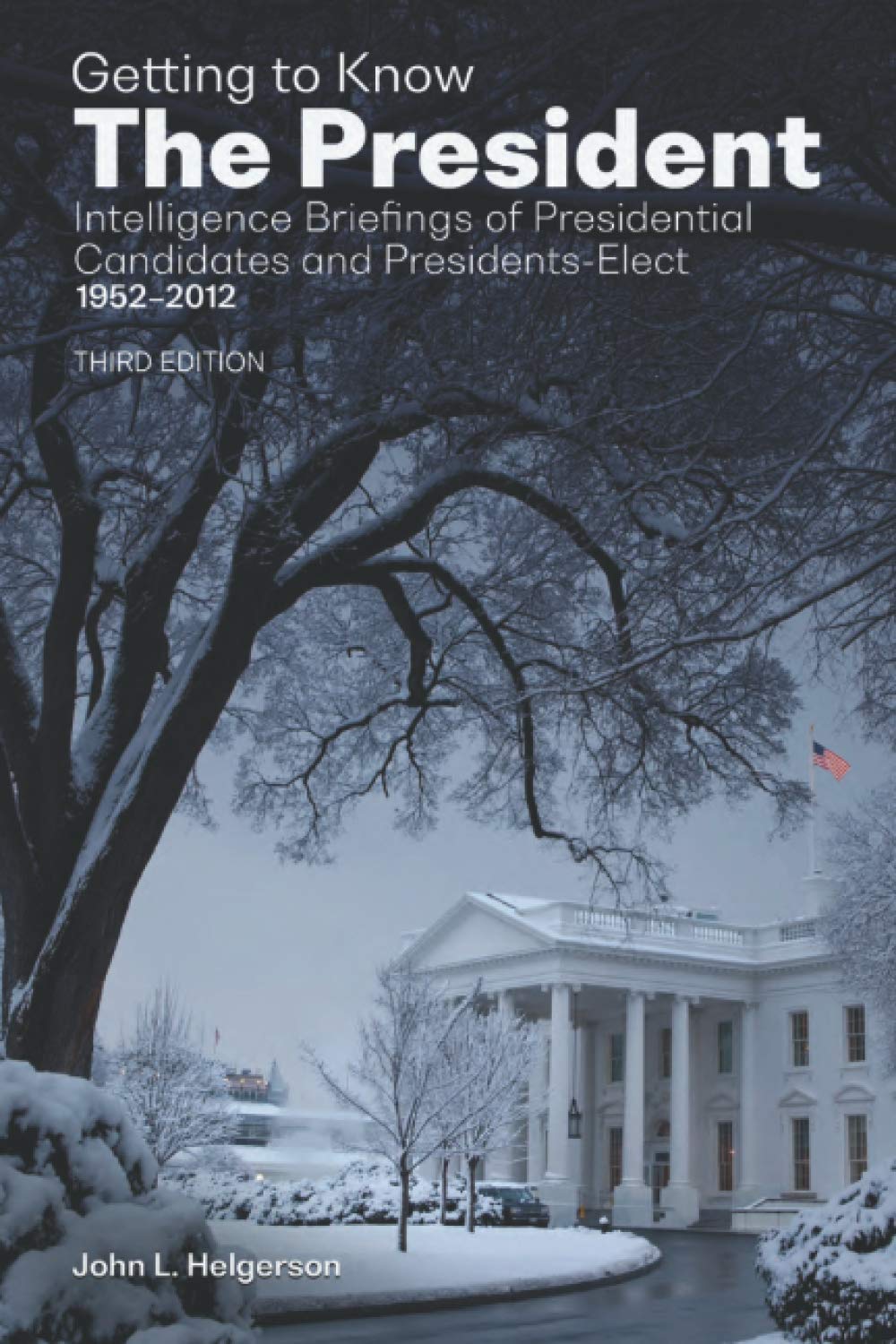Getting To Know the President: Intelligence Briefings of Presidential ...