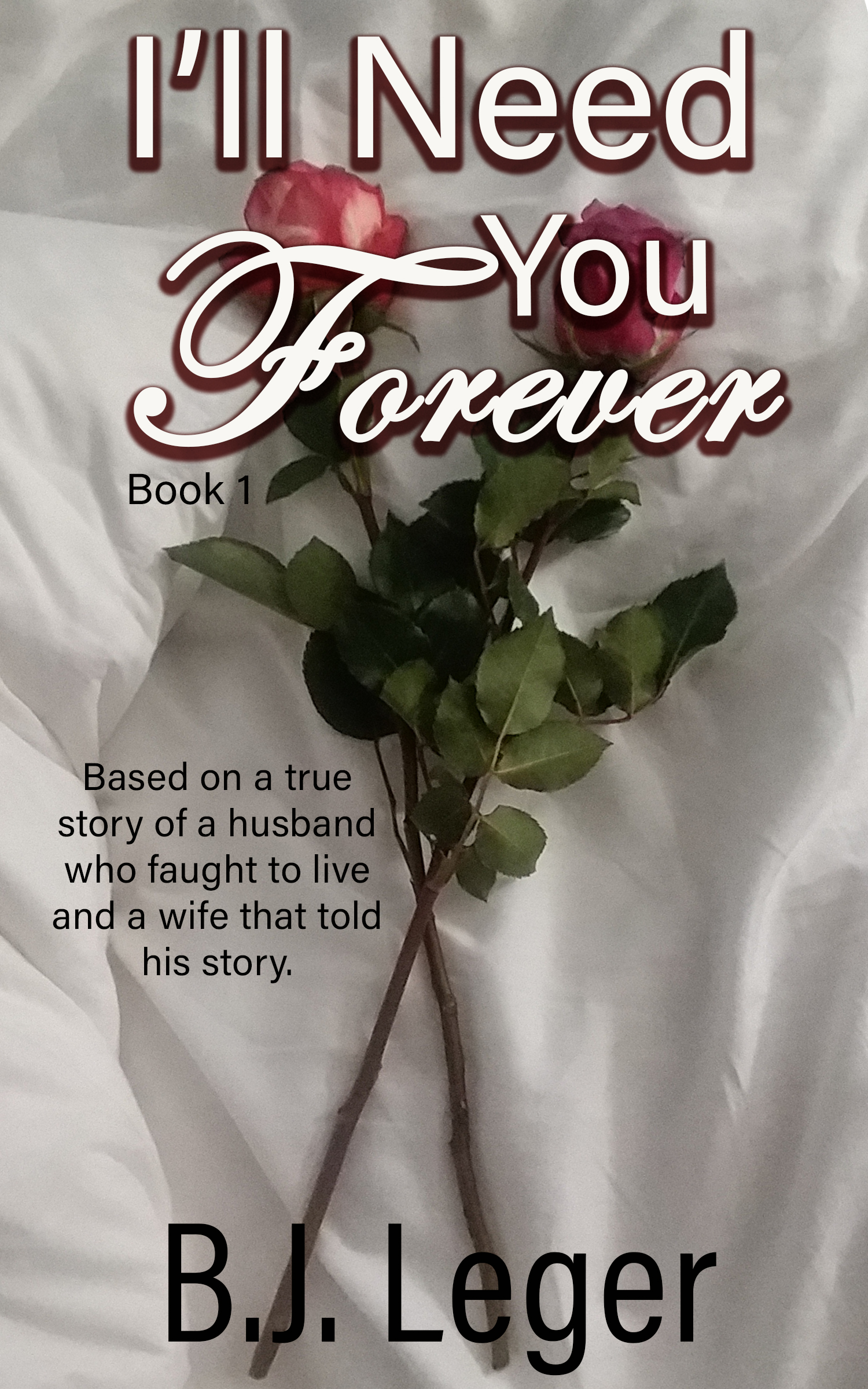 I'll Need You Forever