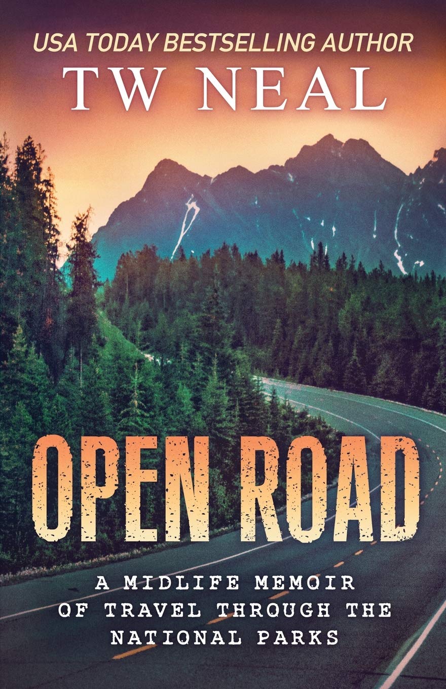 Open Road: A Midlife Memoir of Travel and the National Parks