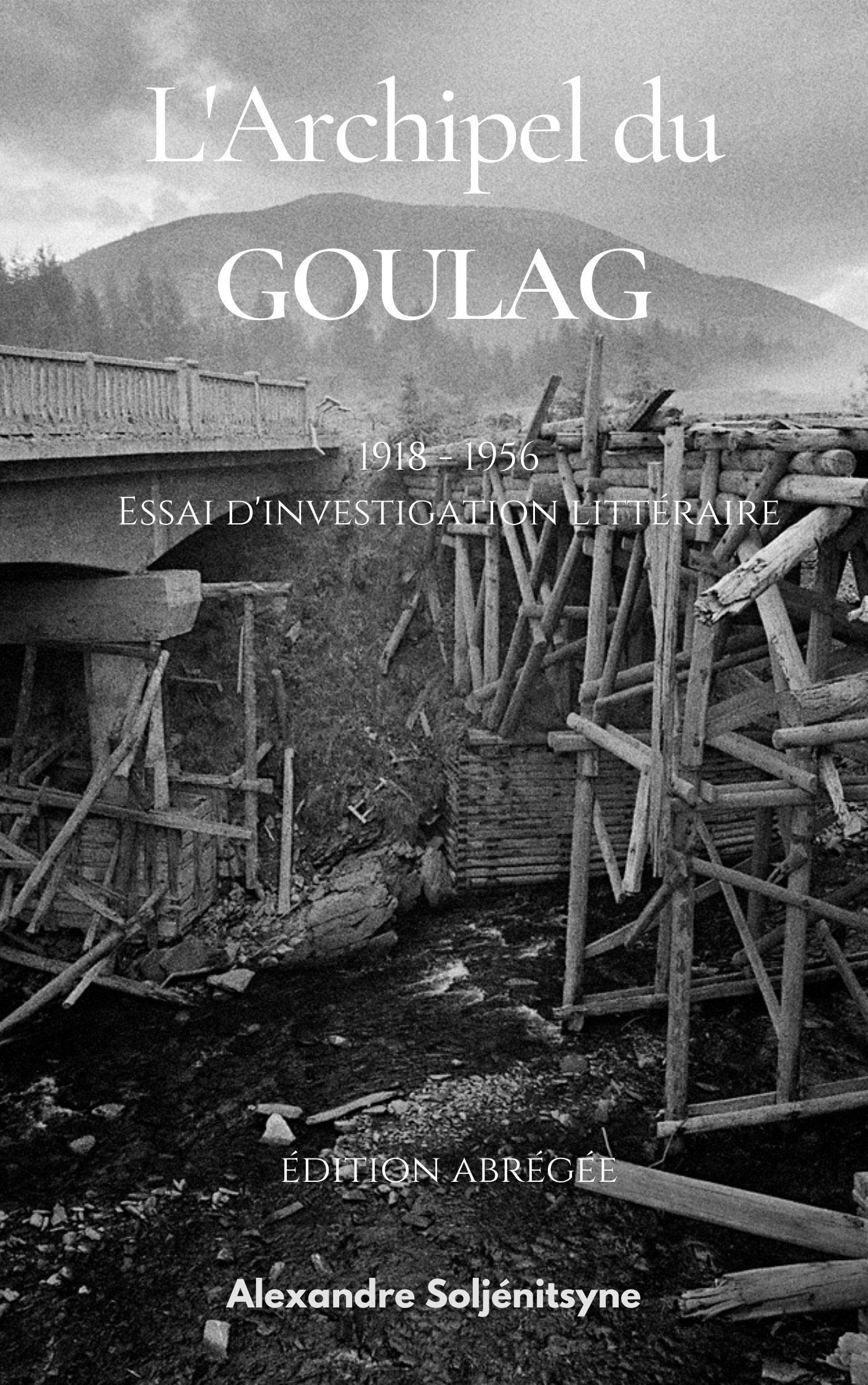 Archipel du Goulag (French Edition) by Alexandre Soljénitsyne Goodreads