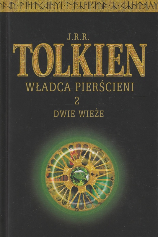 Dwie wieże (Władca Pierścieni, #2) by J.R.R. Tolkien | Goodreads
