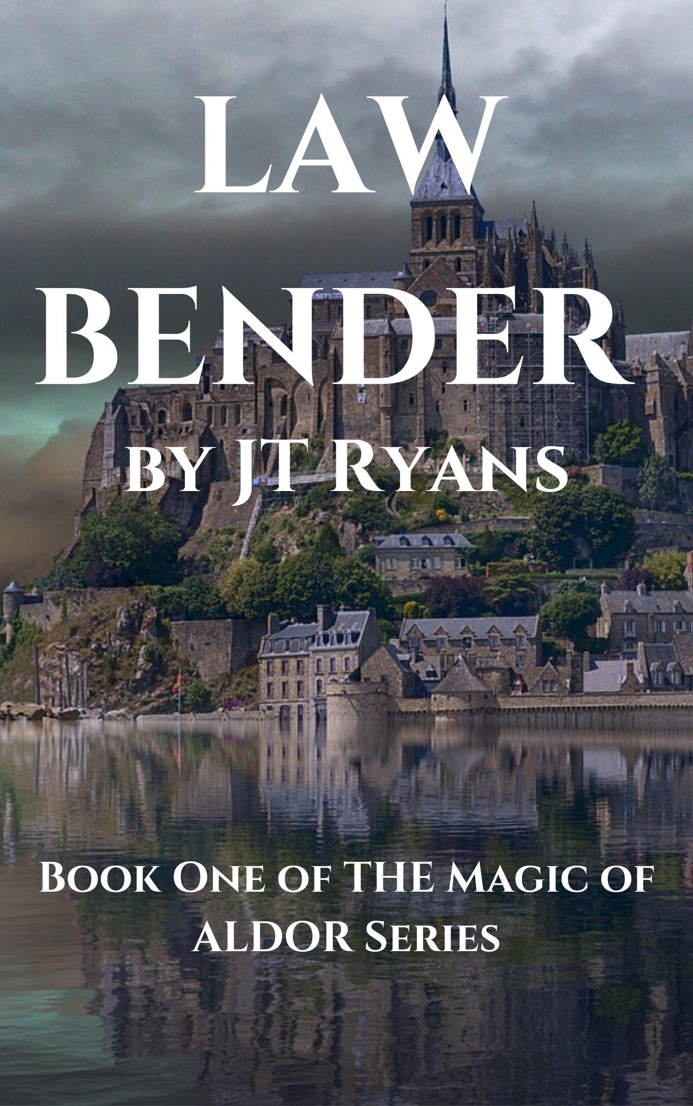 Law Bender: Book One of the Magic of Aldor Series