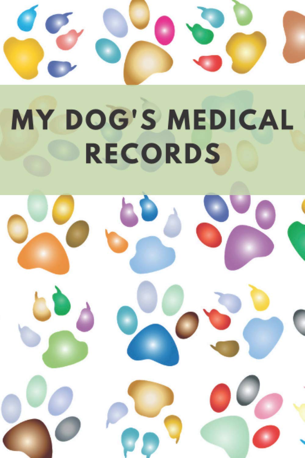 My Dog's Medical Records Health Log Book, Vaccination Reminder