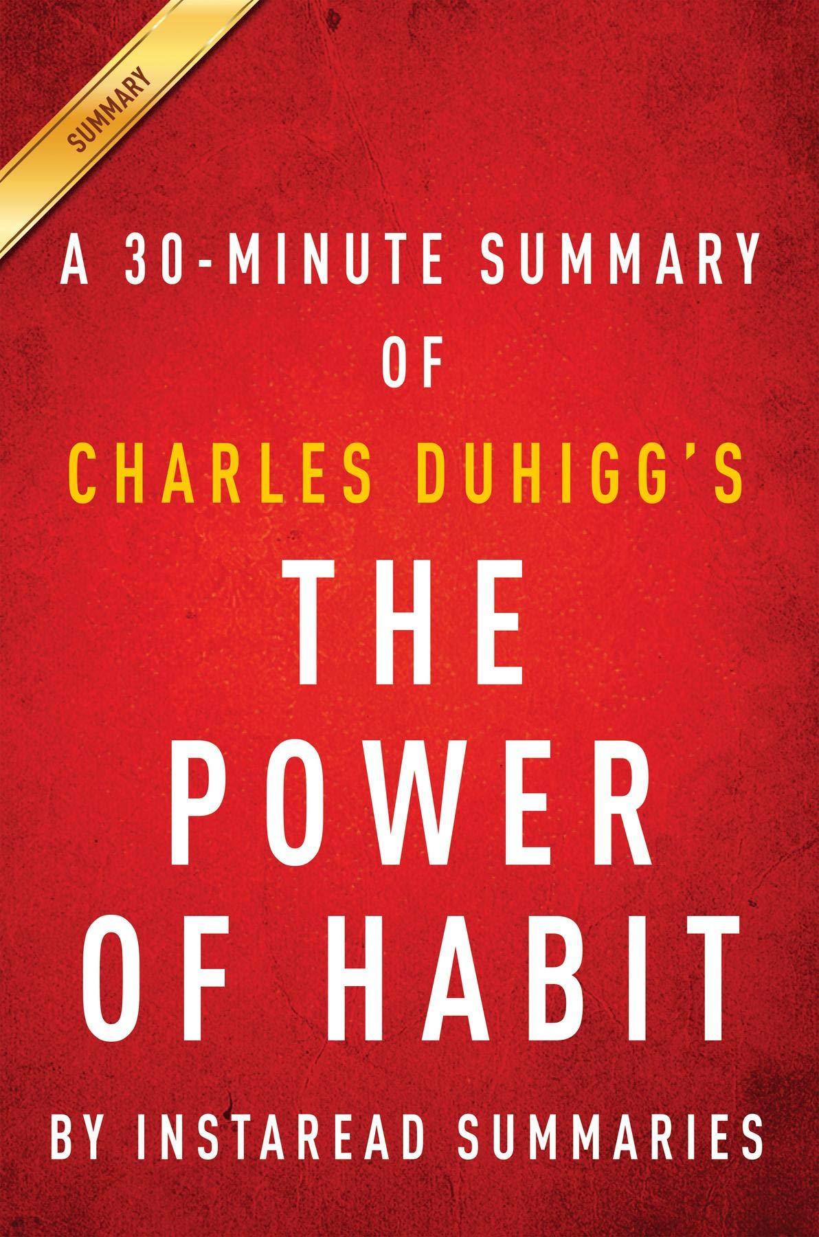 Summary of The Power of Habit by Charles Duhigg Includes Analysis by