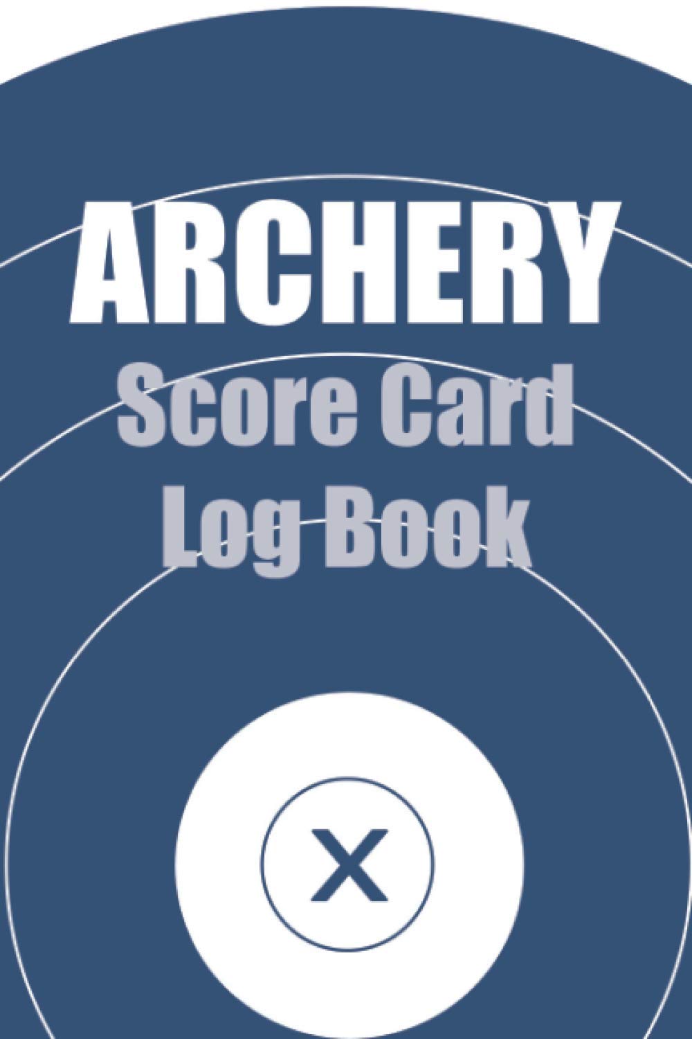 Archery Score Card Log Book Record Scores for Leagues, Tournaments