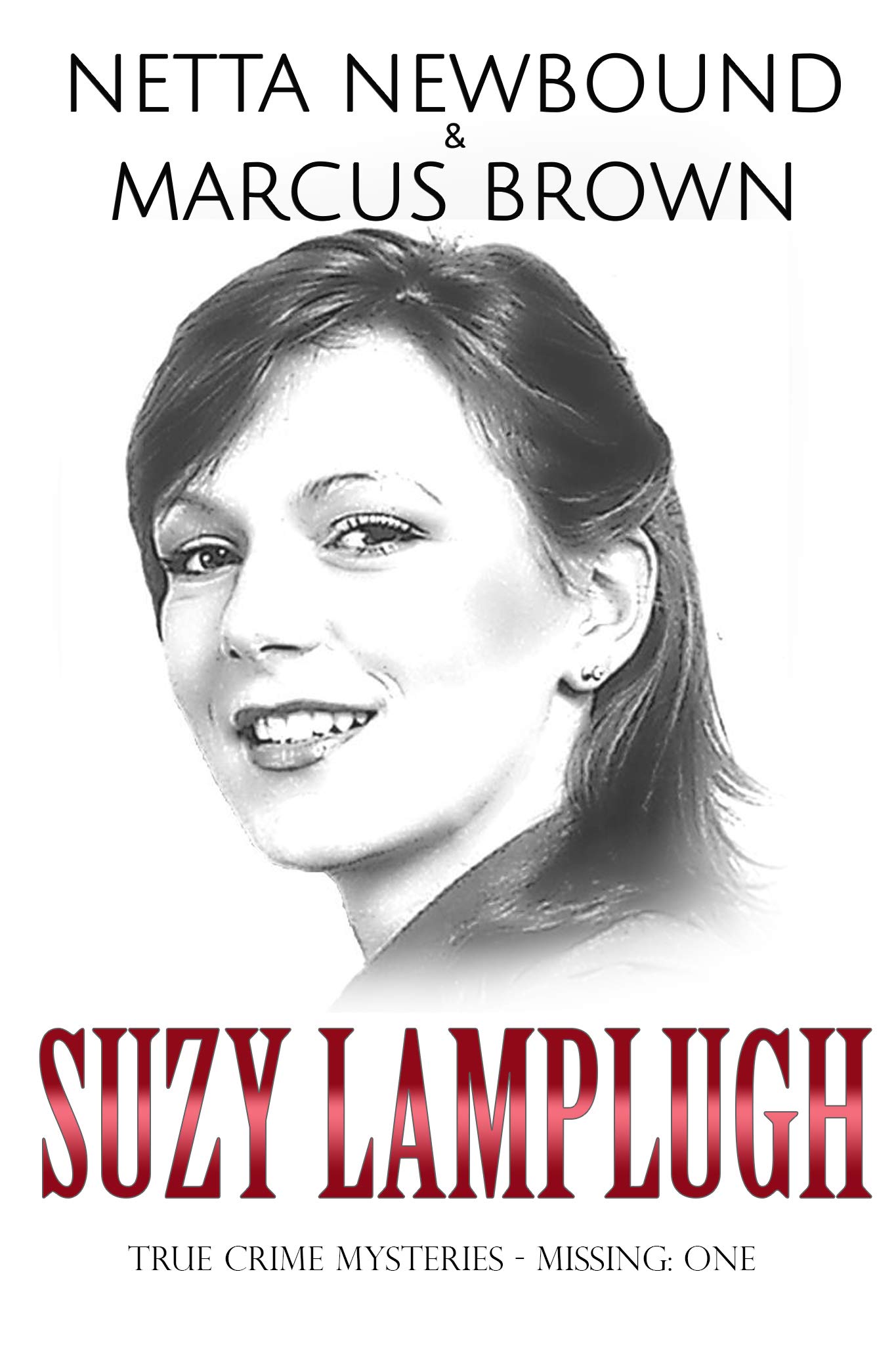 Suzy Lamplugh: True Crime Mysteries - Missing 1