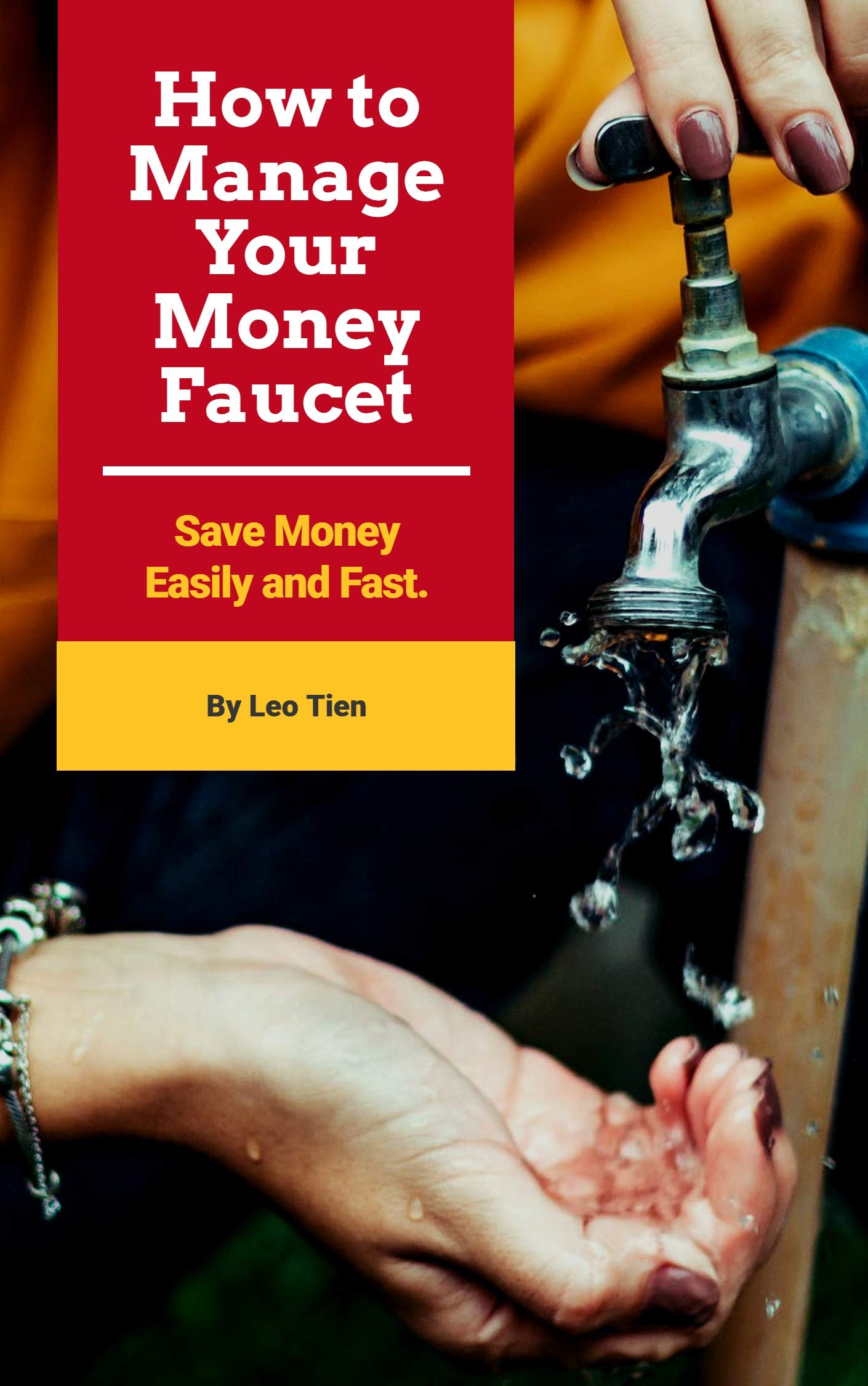 How to Manage Your Money Faucet Save Money Easily and Fast. Get in