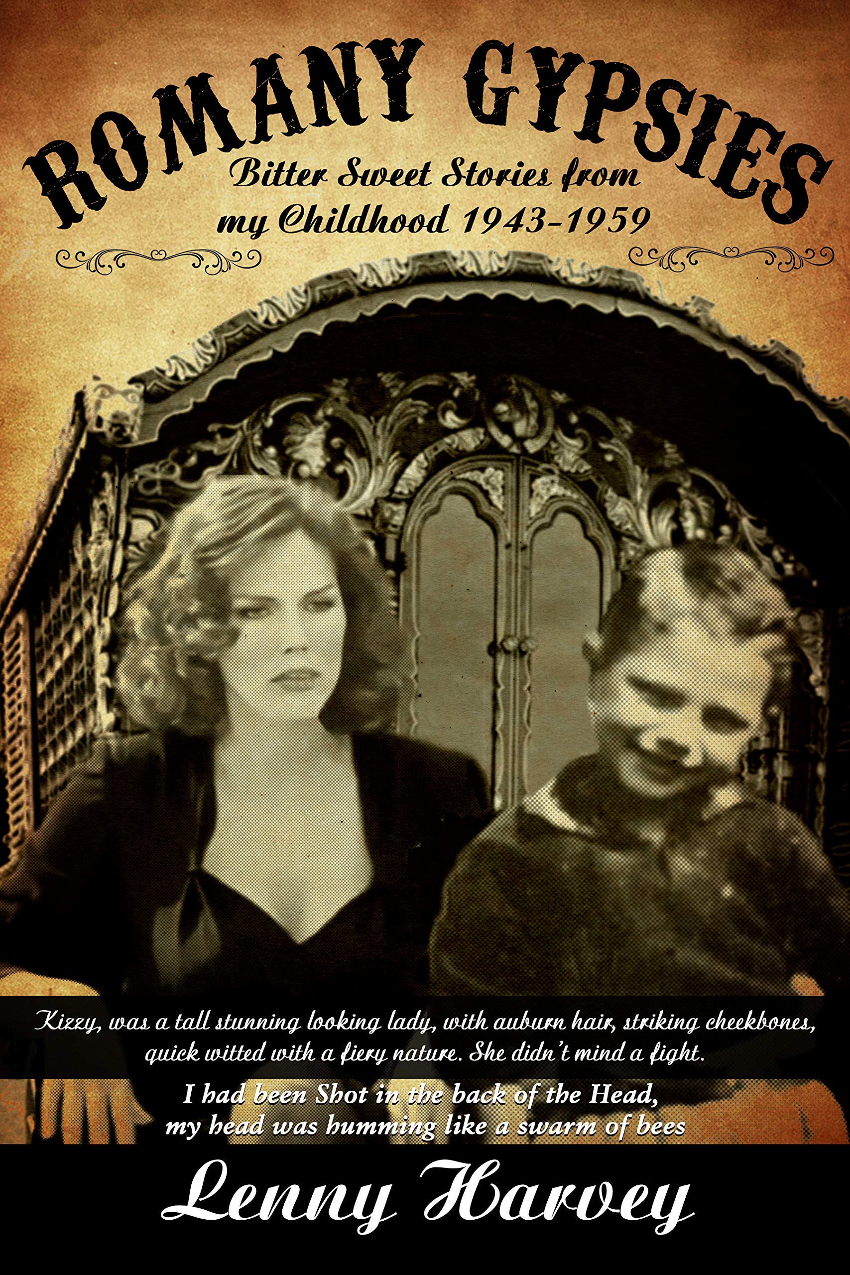 ROMANY GYPSIES : Bitter Sweet True Romany Stories from my Childhood