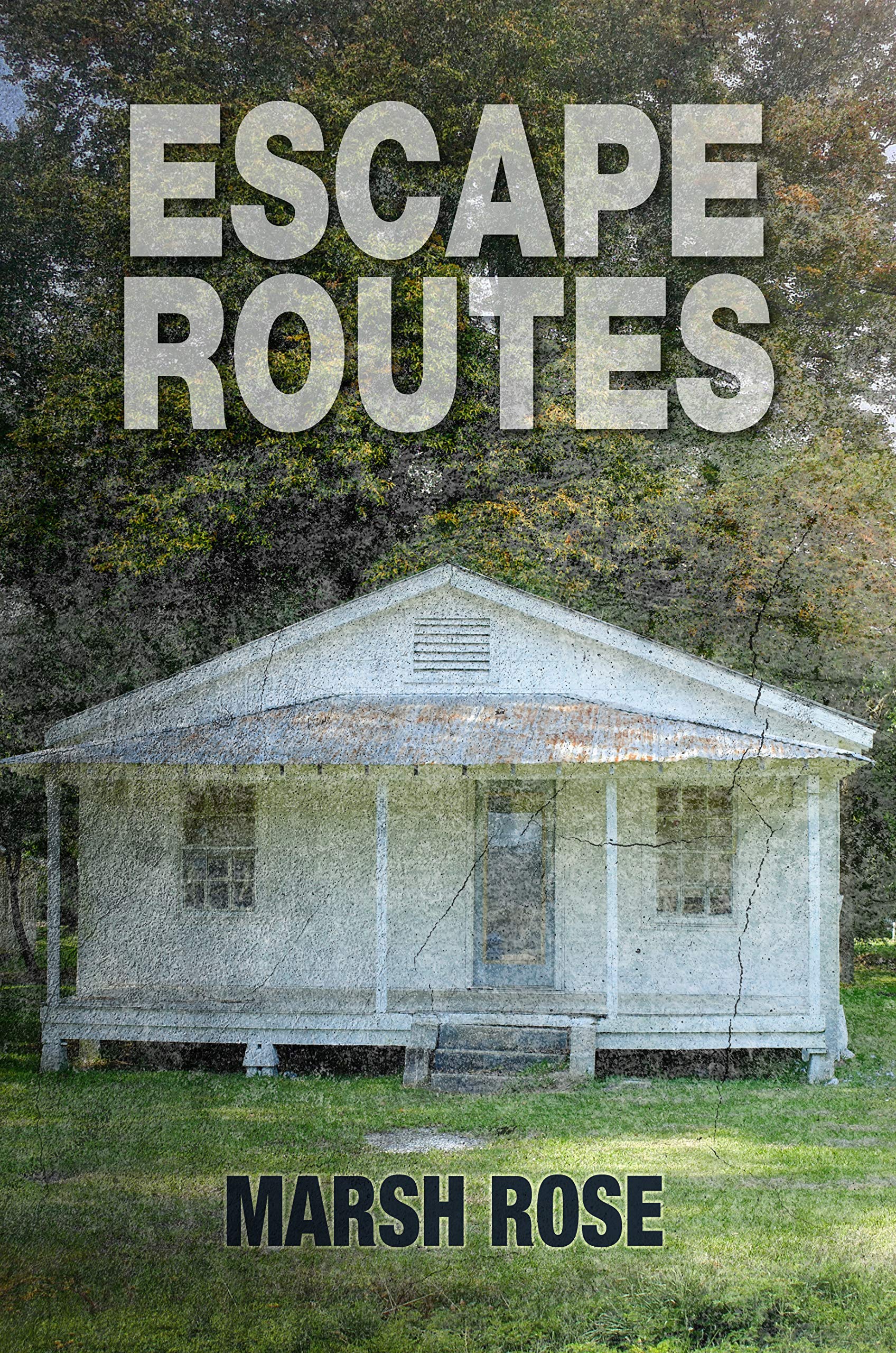 Escape Routes by Marsh Rose | Goodreads