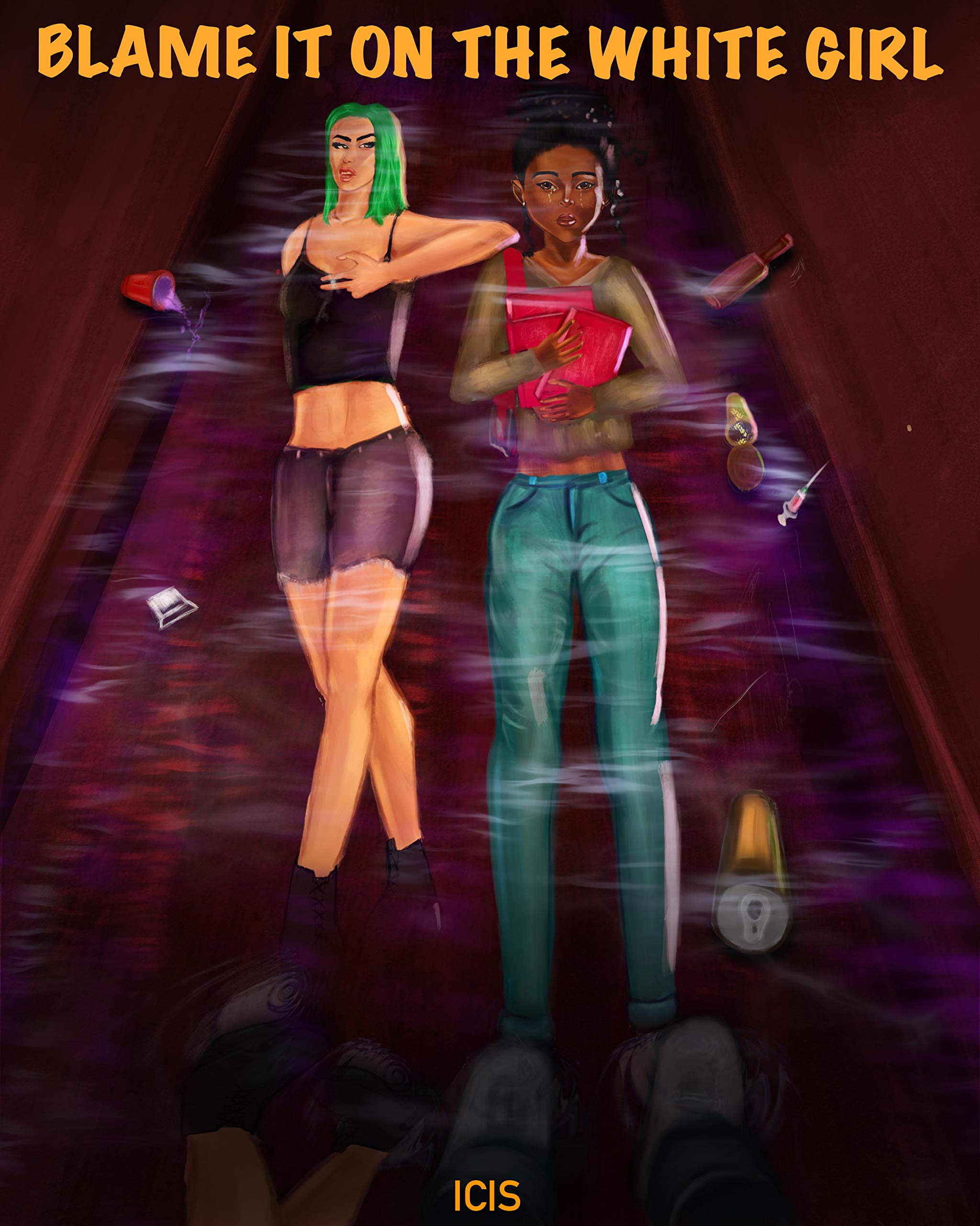 Blame it on the White Girl Part 1 Erin by Icis Newton Goodreads