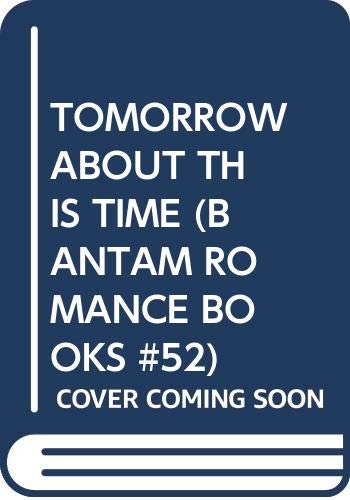 Tomorrow About This Time