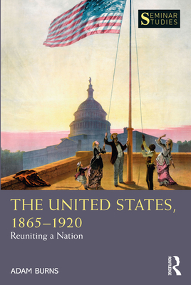 The United States, 1865-1920 book cover
