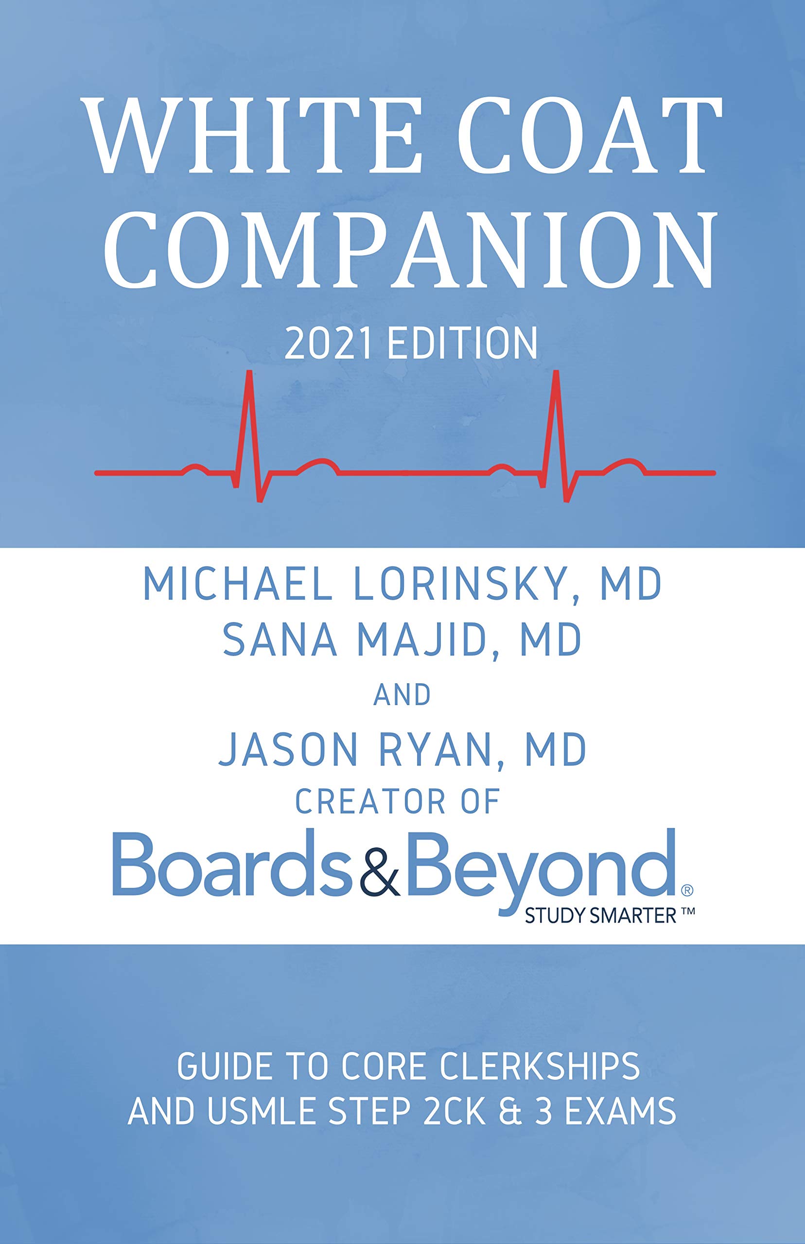 White Coat Companion (2021 Edition) by Michael Lorinsky Goodreads