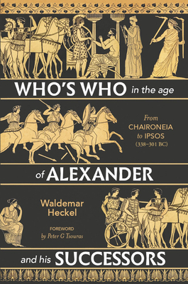 Who’s Who in the Age of Alexander and his Successors book cover