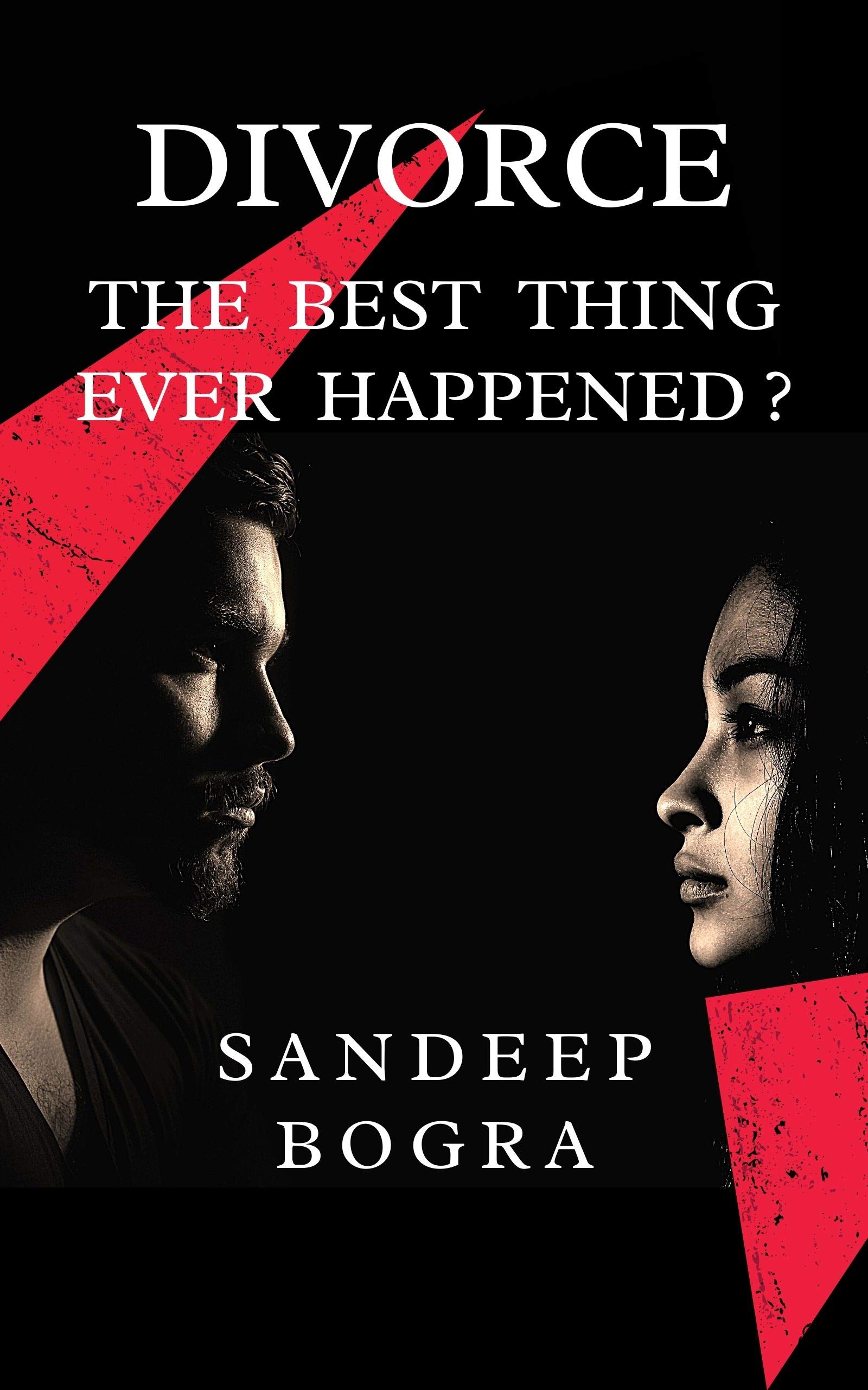 DIVORCE: The Best Thing Ever Happened ?