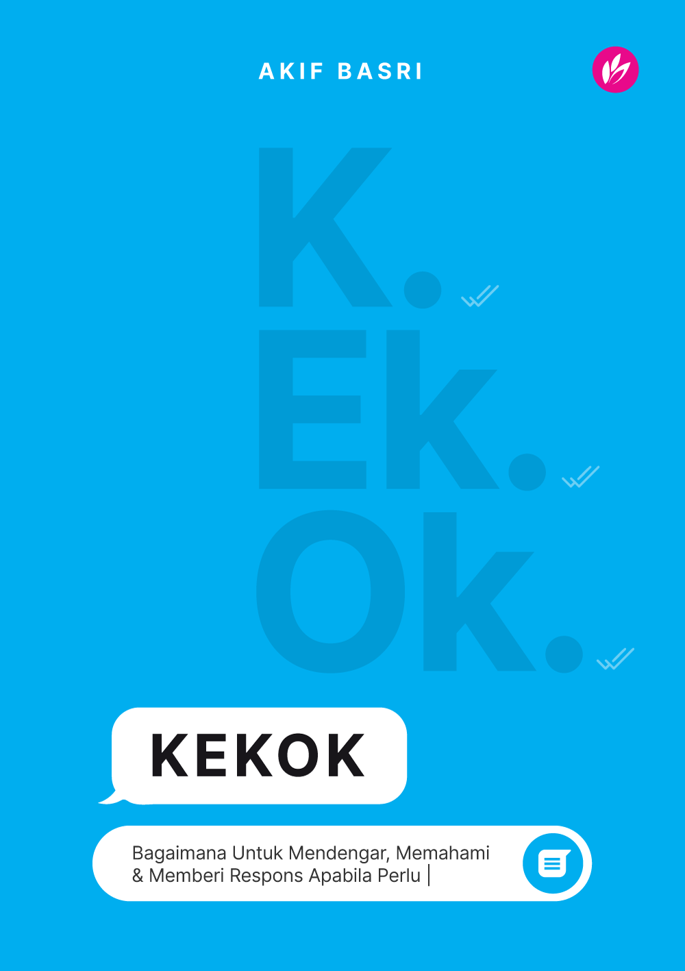 Kekok: Bagaimana Untuk Mendengar, Memahami dan Memberi Respons Apabila Perlu