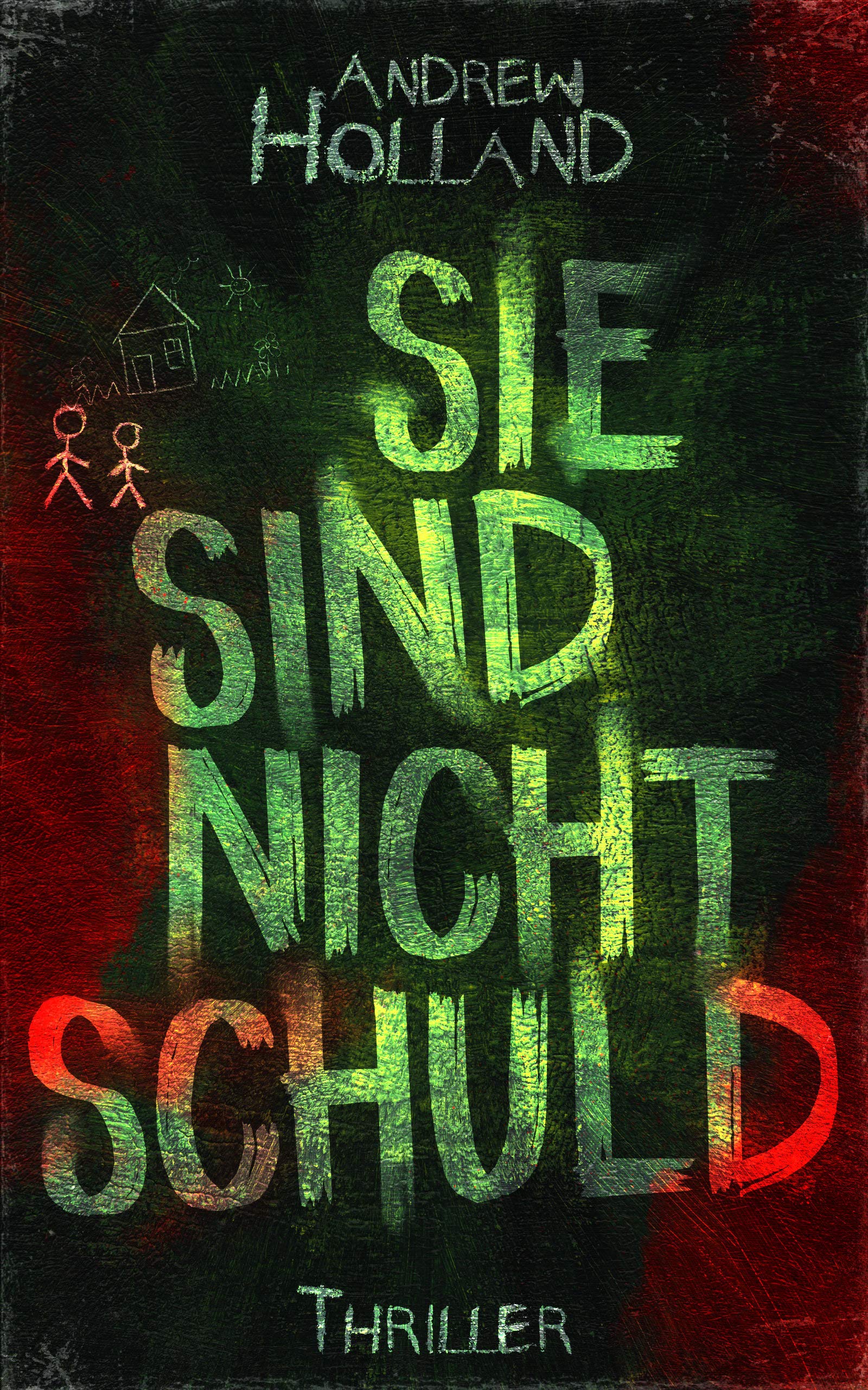 Sie sind nicht schuld: Thriller (Violent-Crime-Unit 2)