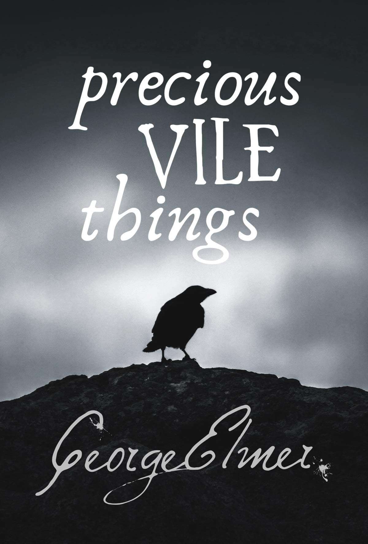 Precious Vile Things