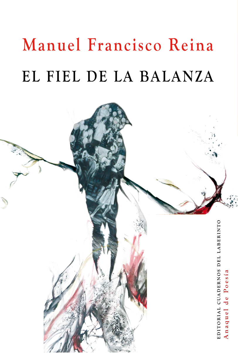 Fiel Balança El fiel de la balanza by Manuel Francisco Reina | Goodreads