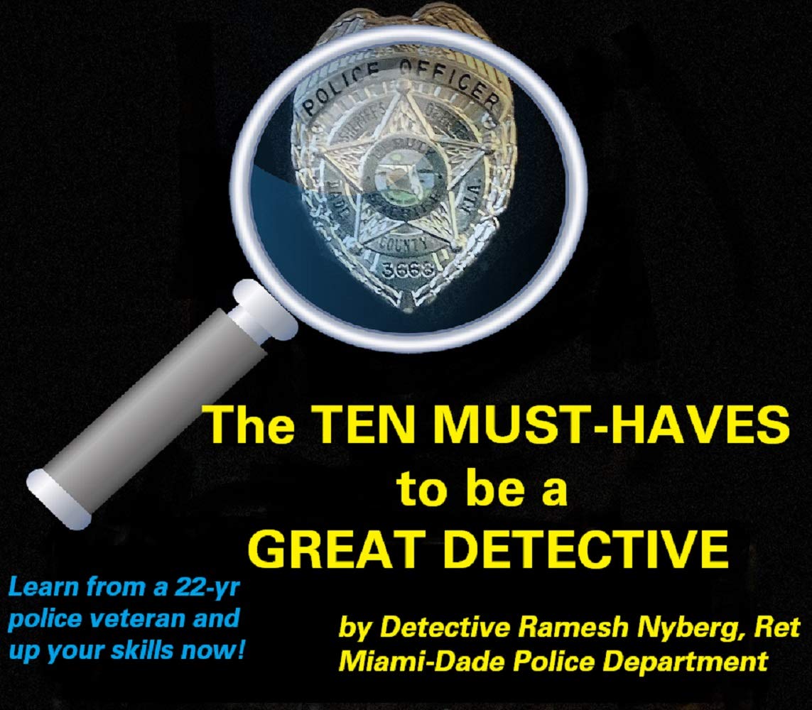 The Ten MustHaves to be a Great Detective A 22year Homicide Veteran