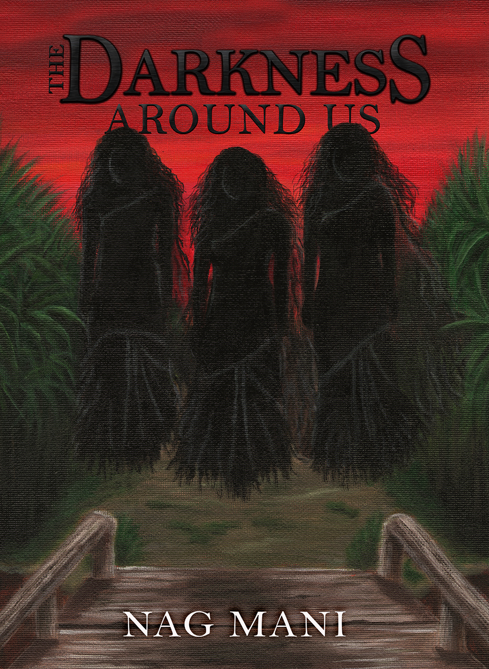 The Darkness Around Us