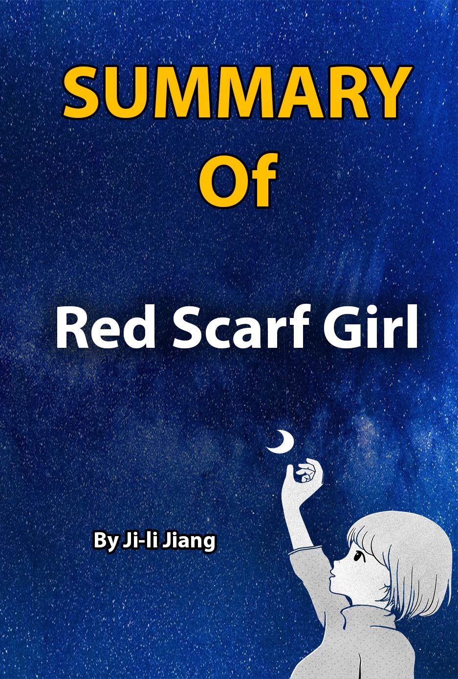 Summary Of Red Scarf Girl By Jili Jiang by Accel Read Goodreads