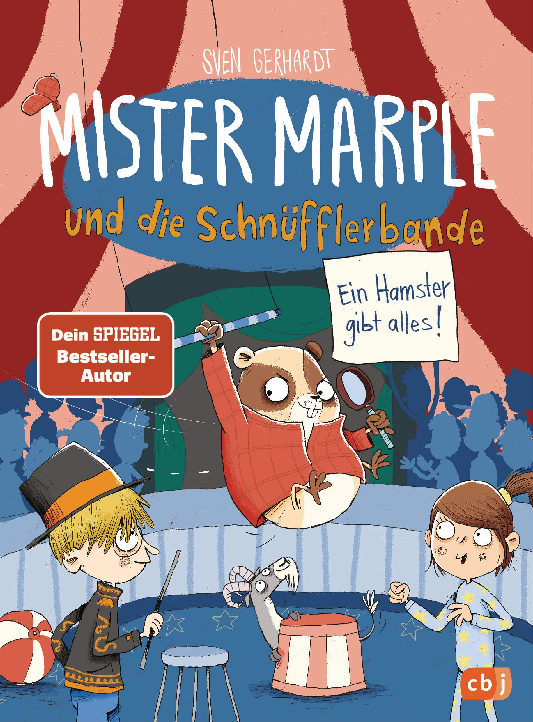 Mister Marple und die Schnüfflerbande - Ein Hamster gibt alles! (Die Mister-Marple-Reihe 4)