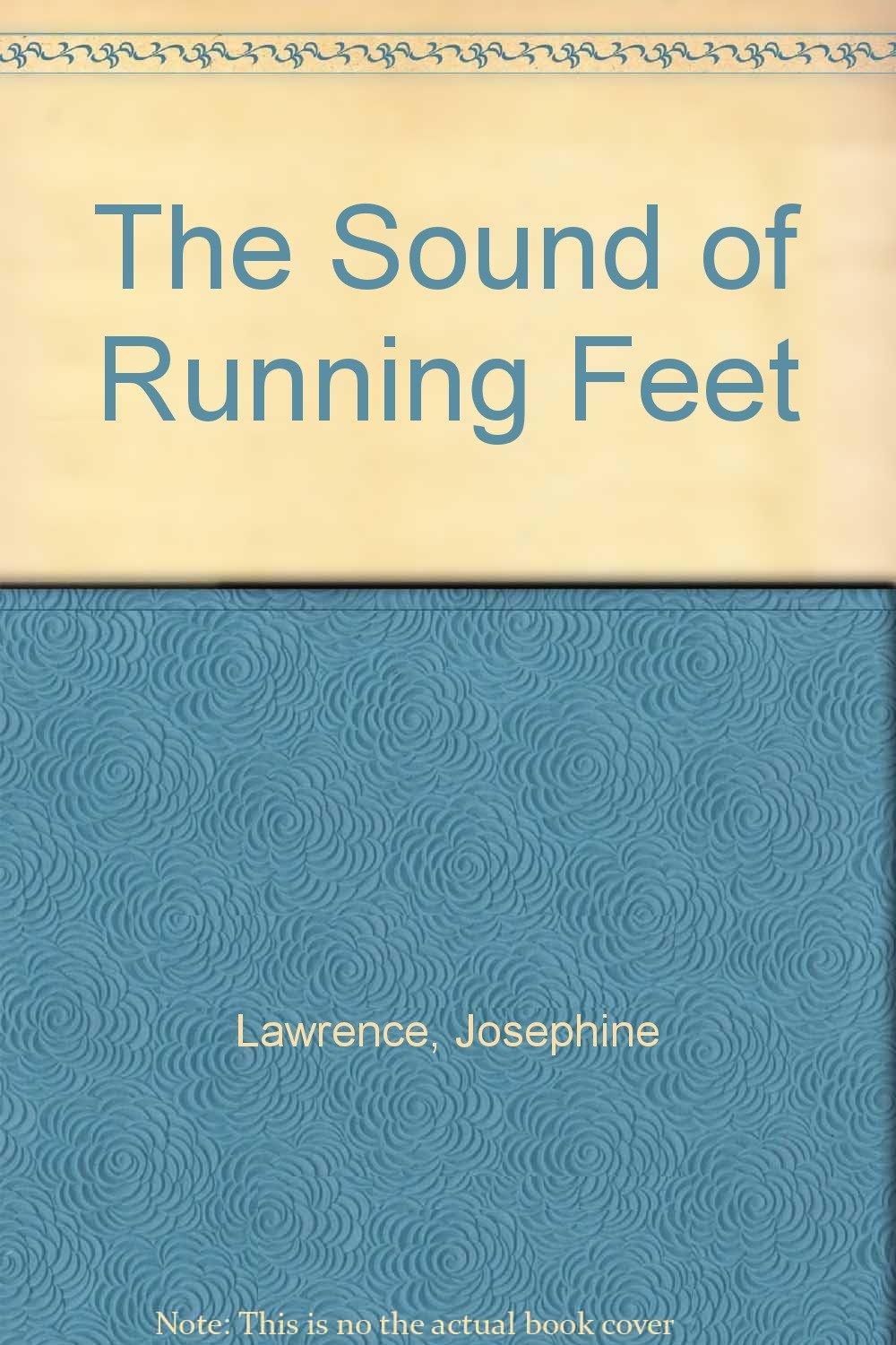 The Sound of Running Feet by Josephine Lawrence Goodreads